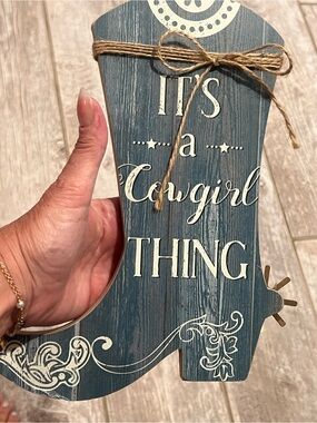“It's a Cowgirl Thing" Boot decor